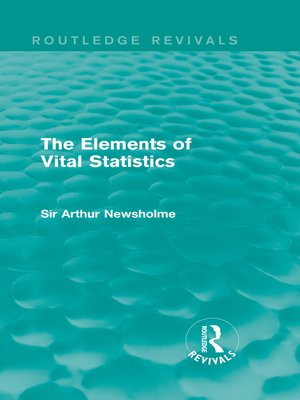 cover image of The Elements of Vital Statistics (Routledge Revivals)